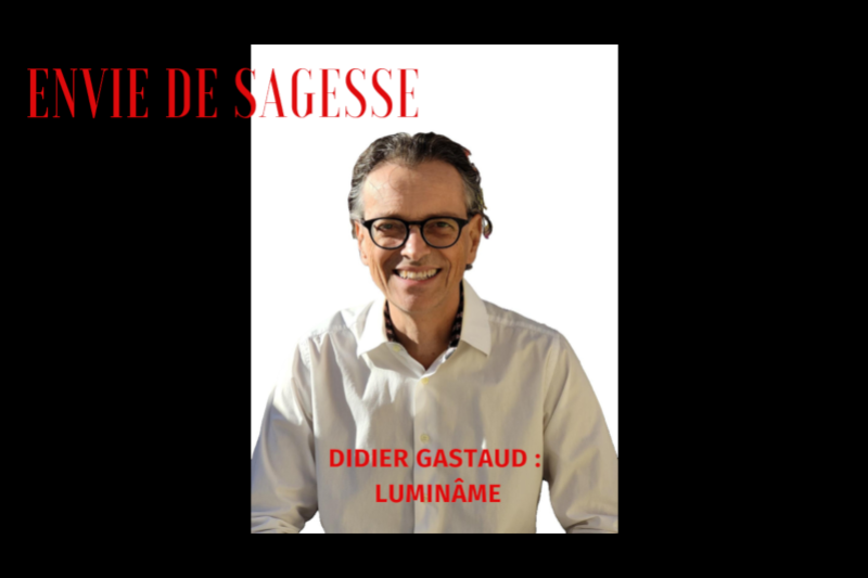 Didier Gastaud, créateur de Luminâme