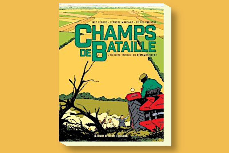 Champs de Bataille - L’histoire enfouie du remembrement
