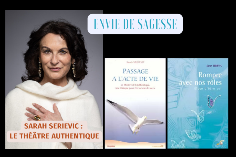 Sarah Sérievic : le Théâtre Authentique