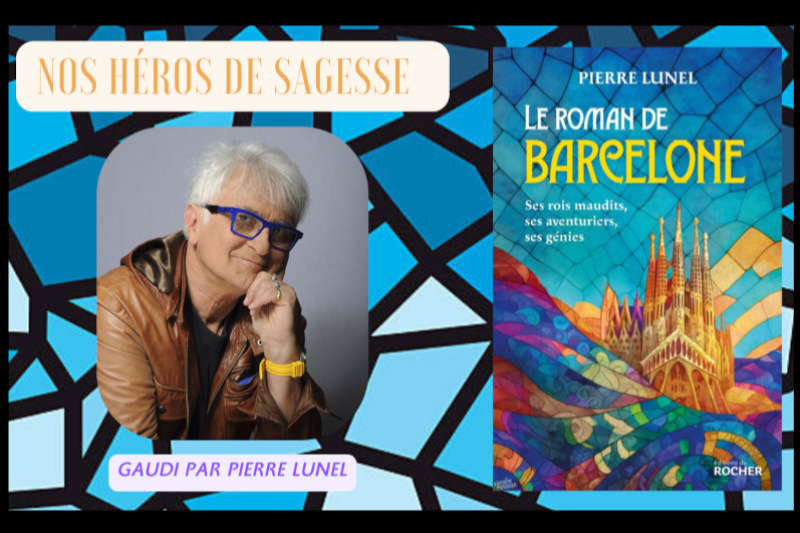 Gaudi raconté par Pierre Lunel